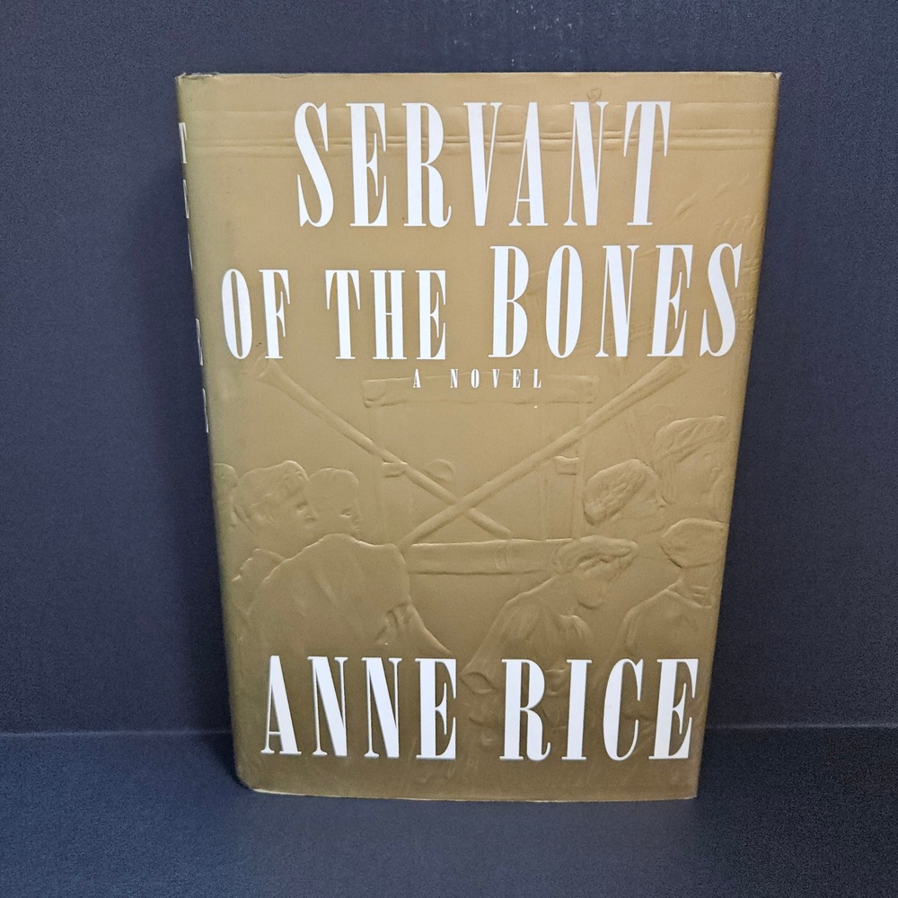 Anne Rice Servant of the Bones HCDJ First Edition Embossed Jacket Vampire Horror